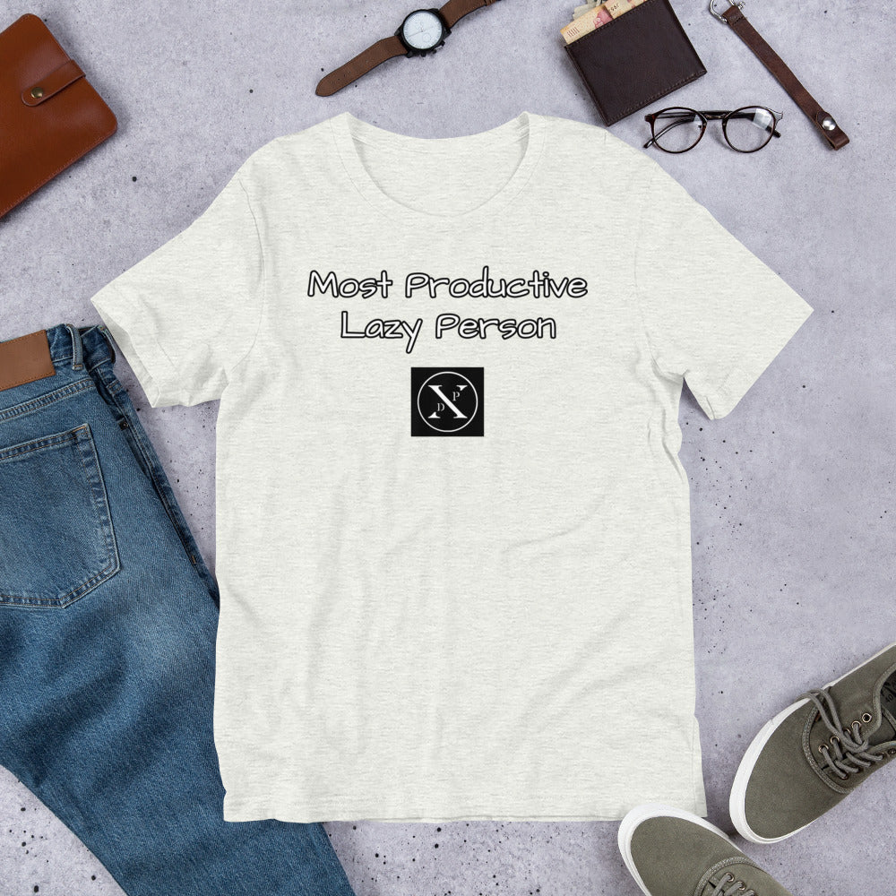 Most Productive Lazy Person Unisex T-Shirt