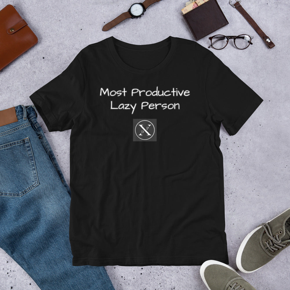 Most Productive Lazy Person Unisex T-Shirt