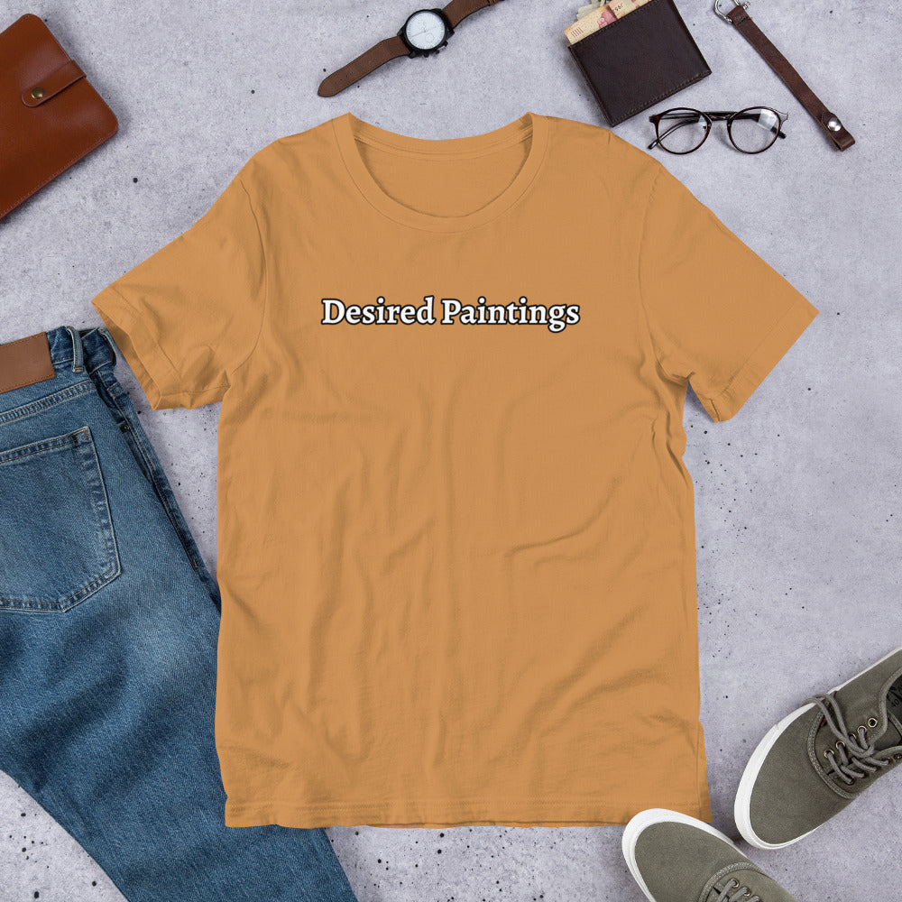 Desired Paintings Pt. 2 Unisex T-Shirt